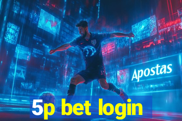 5p bet login